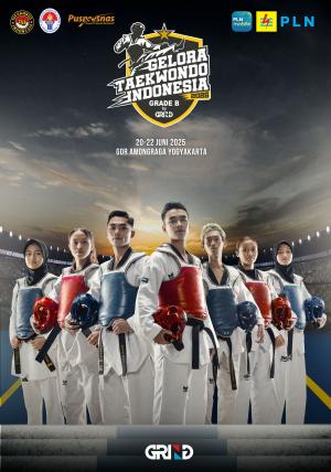Kejuaraan GELORA TAEKWONDO INDONESIA CHAMPIONSHIP 2025 GRIND ti-fiftyup.com